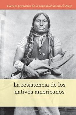 La resistencia de los nativos americanos