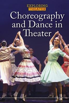 Choreography and Dance in Theater