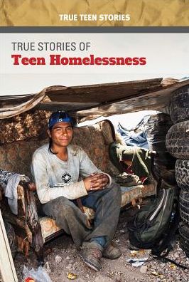 True Stories of Teen Homelessness