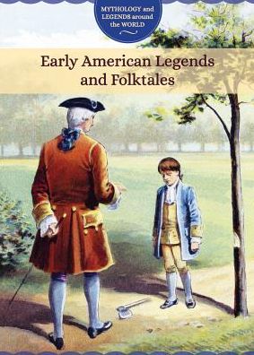 Early American Legends and Folktales