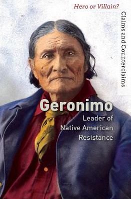 Geronimo: Leader of Native American Resistance