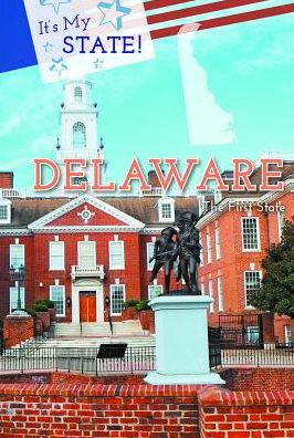 Delaware : The First State