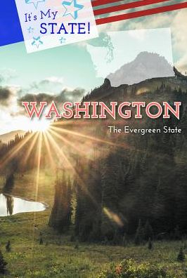 Washington : The Evergreen State