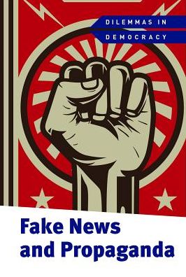 Fake News and Propaganda