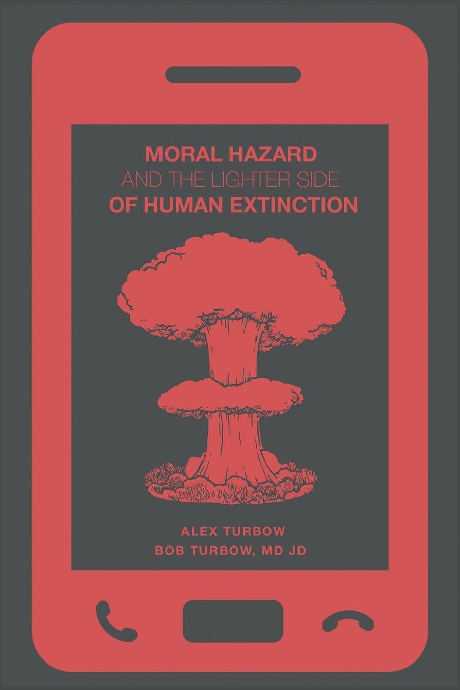 Moral Hazard and the Lighter Side of Human Extinction