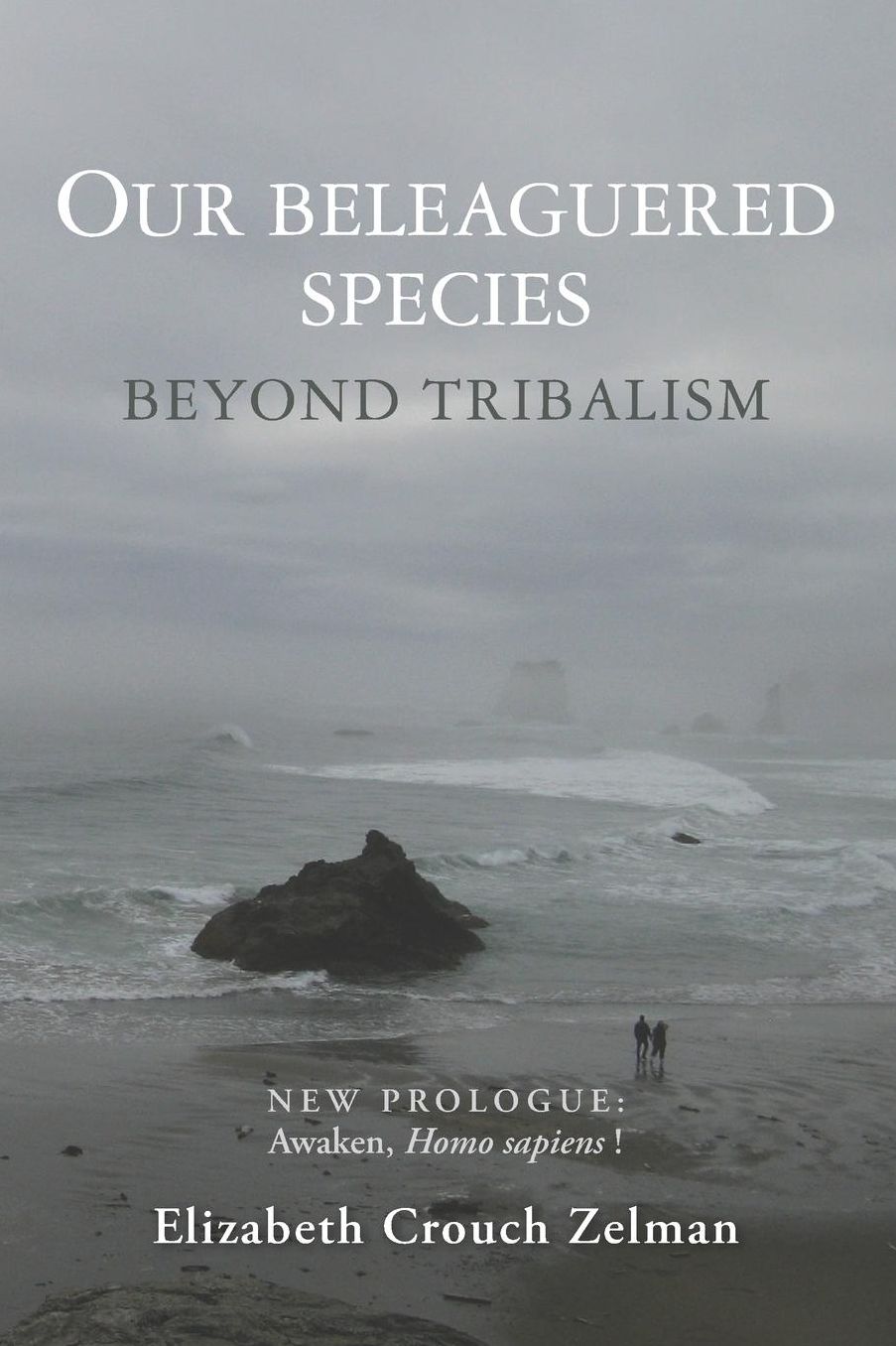 Our Beleaguered Species