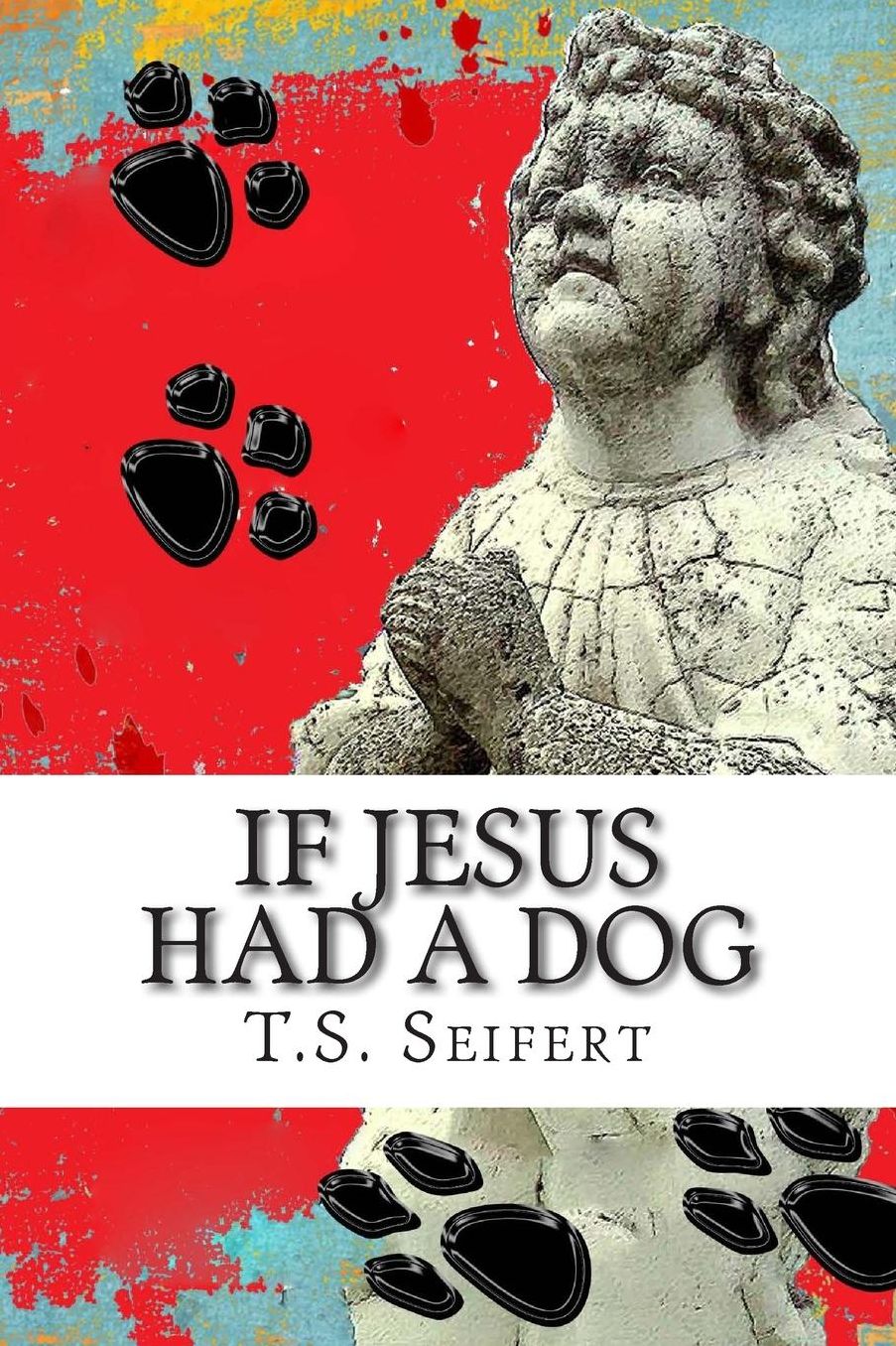 If Jesus Had A Dog