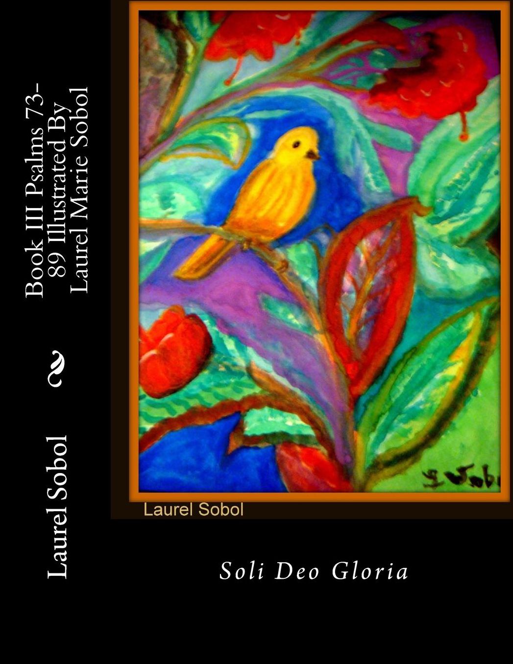 Book III Psalms 73-89 Illustrated By Laurel Marie Sobol