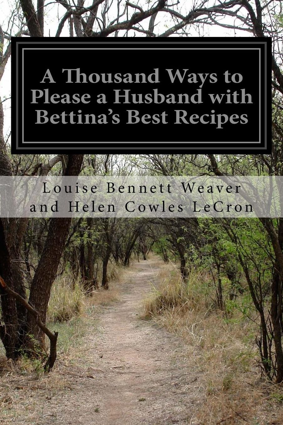 A Thousand Ways to Please a Husband with Bettina's Best Recipes