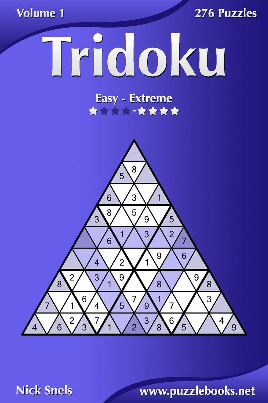 Tridoku : Easy to Extreme - 276 Puzzles
