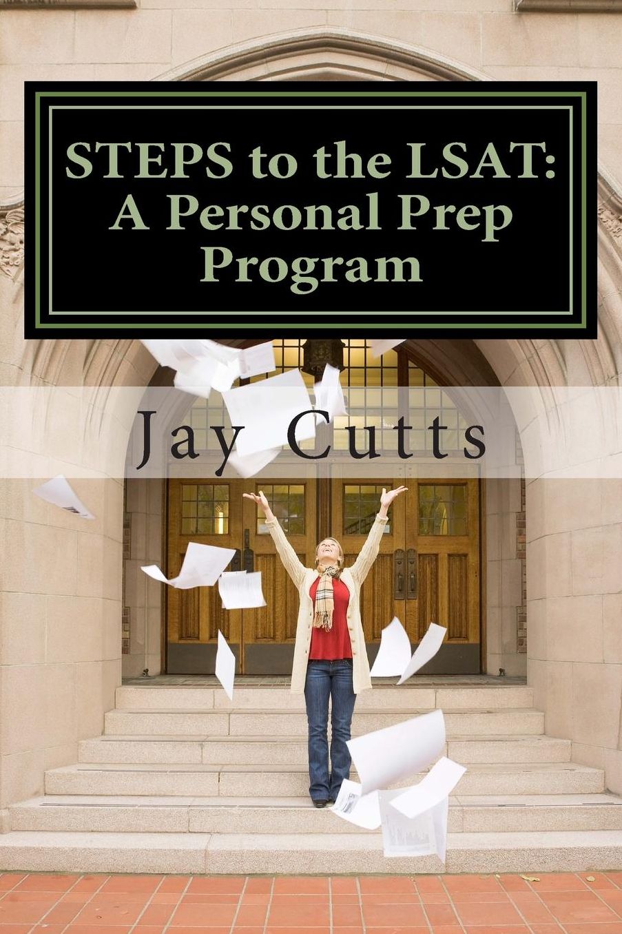 STEPS to the LSAT: A Super-Charged Self-Prep Support Program