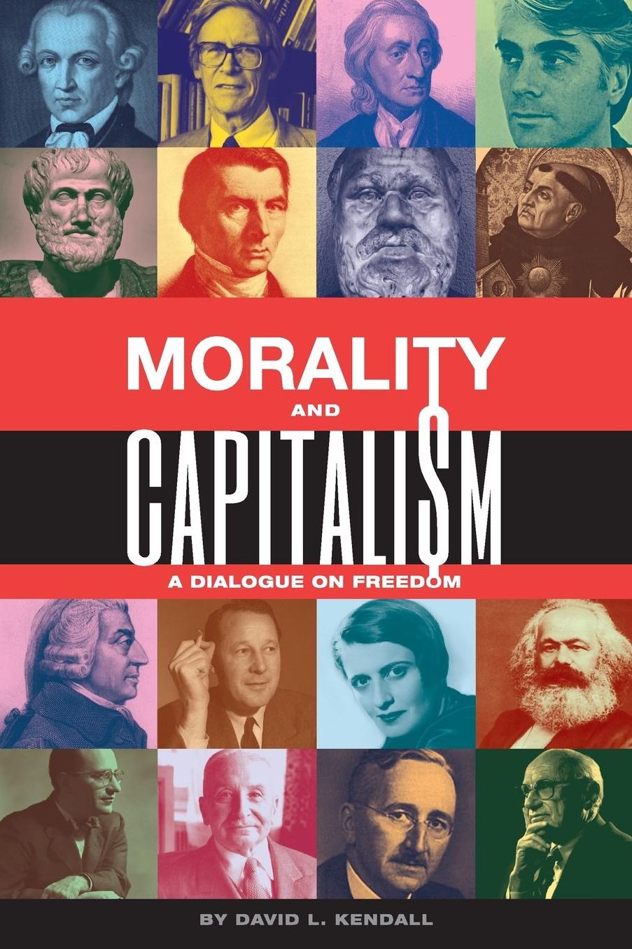 Morality and Capitalism: Dialogue on Freedom
