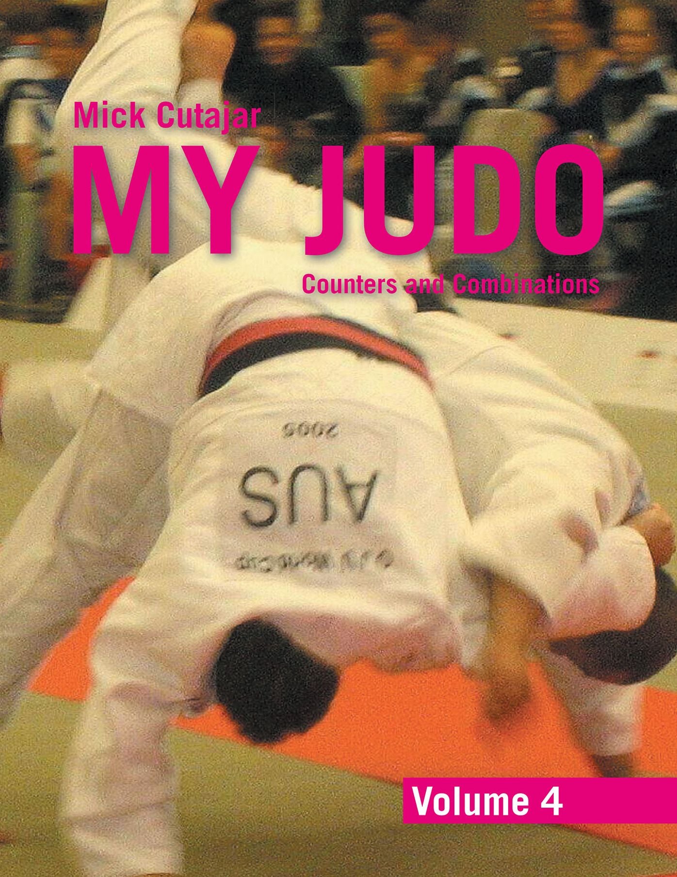 My Judo - Volume 4: Counters and Combinations Volume4