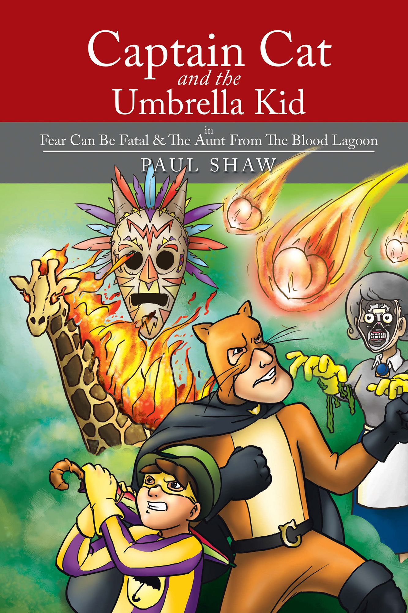 Captain Cat and The Umbrella Kid: In Fear Can Be Fatal & The Aunt From The Blood Lagoon