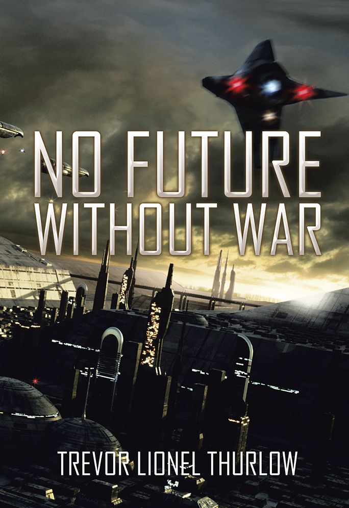 NO FUTURE WITHOUT WAR