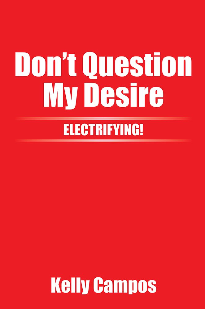 Don't Question My Desire
