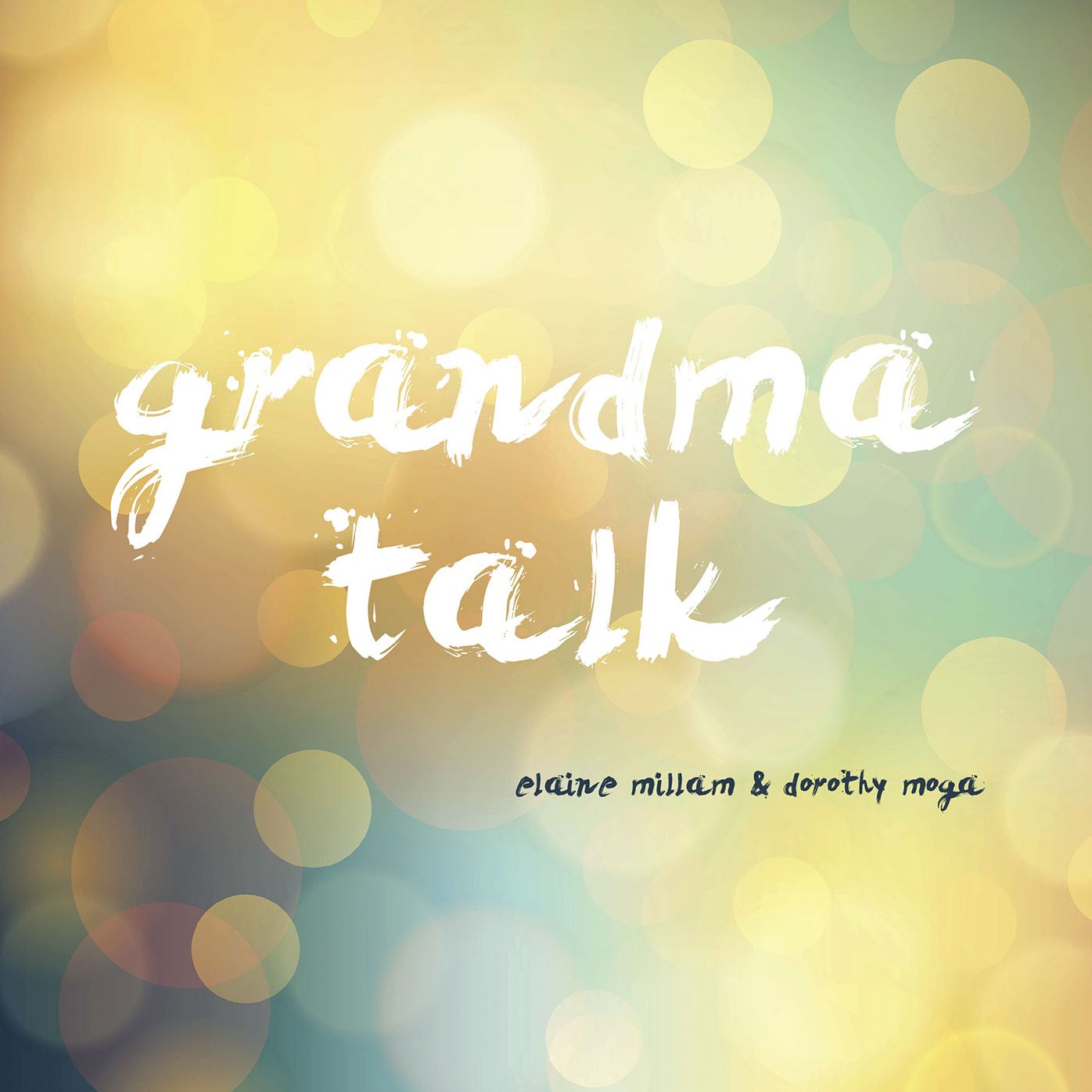 Grandma Talk