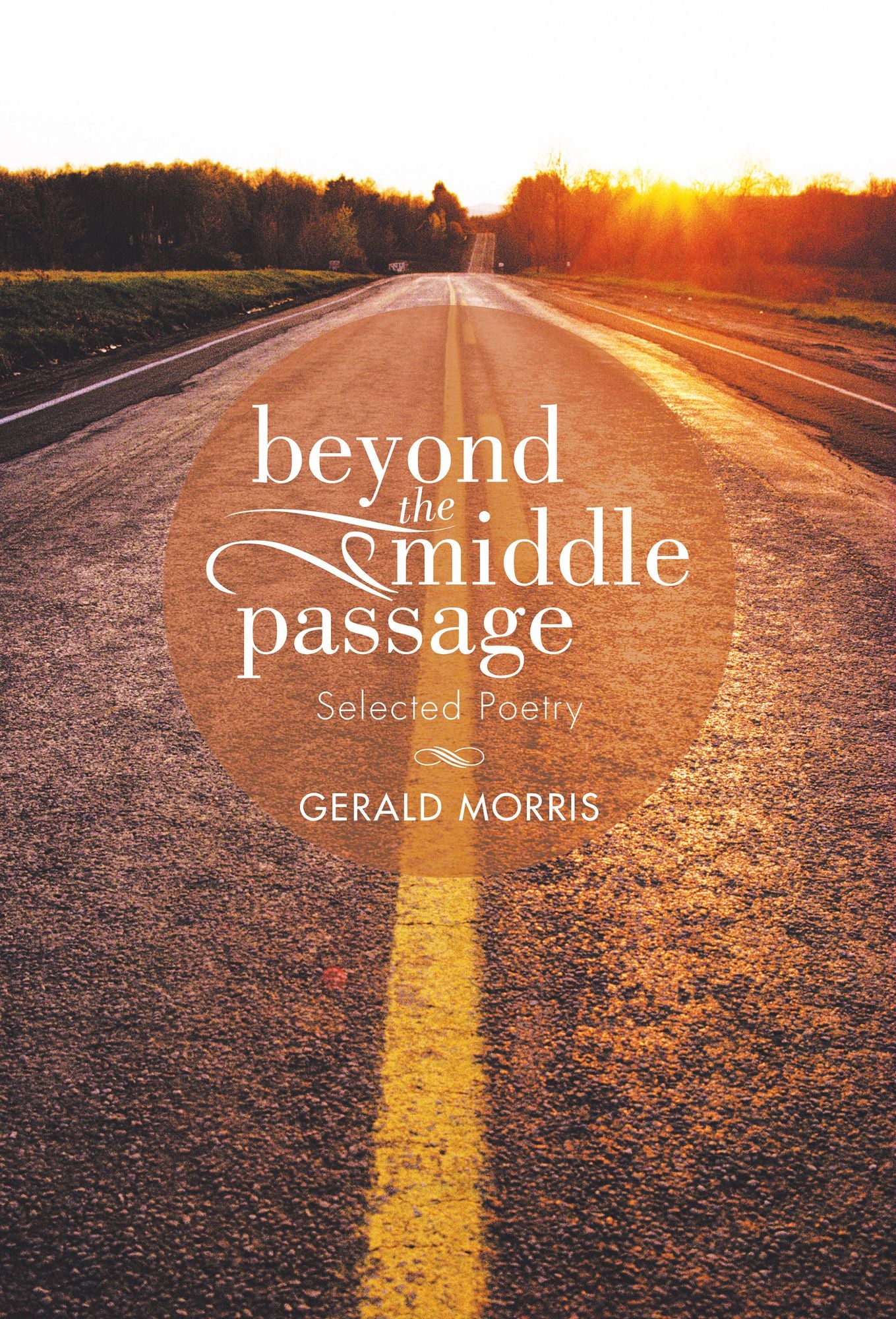 Beyond the Middle Passage: Selected Poetry