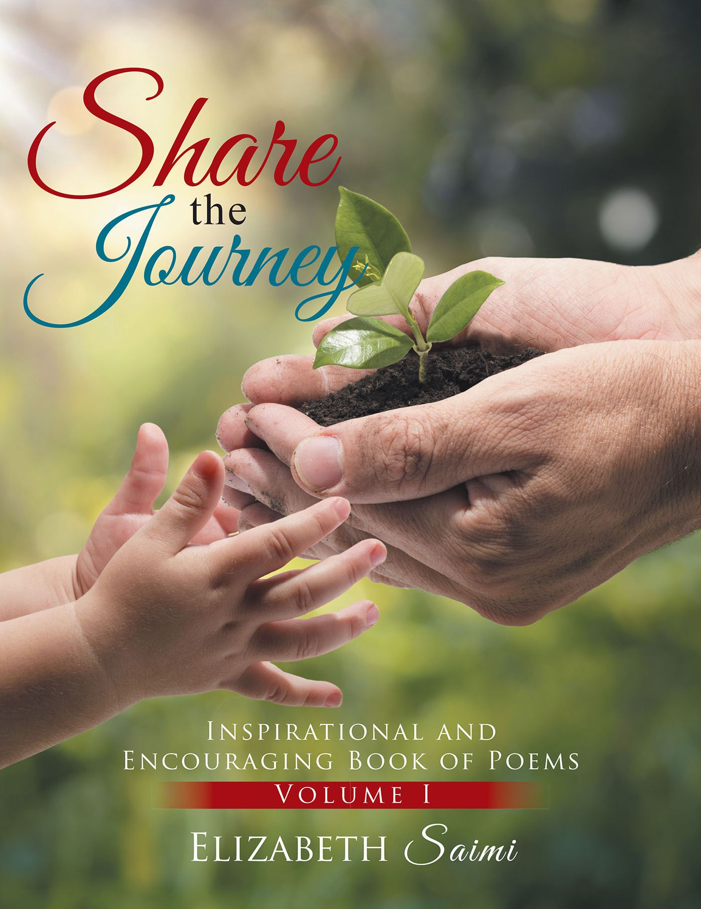 Share the Journey: Inspirational and Encouraging Book of Poems