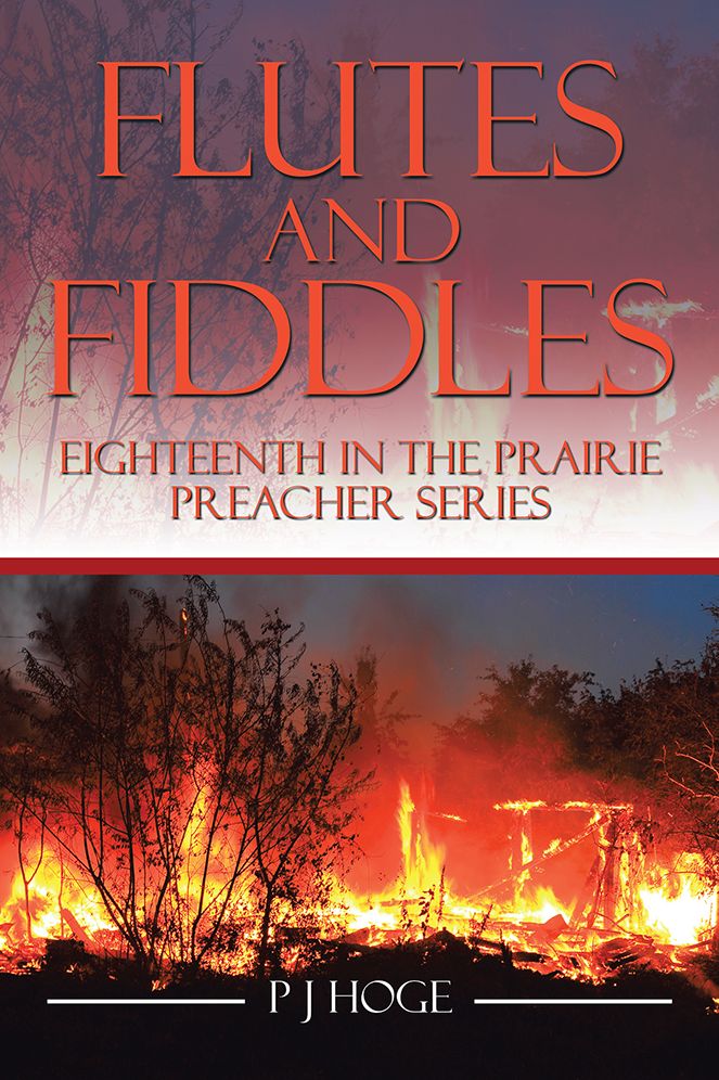 Flutes and Fiddles: Eighteenth in the Prairie Preacher Series