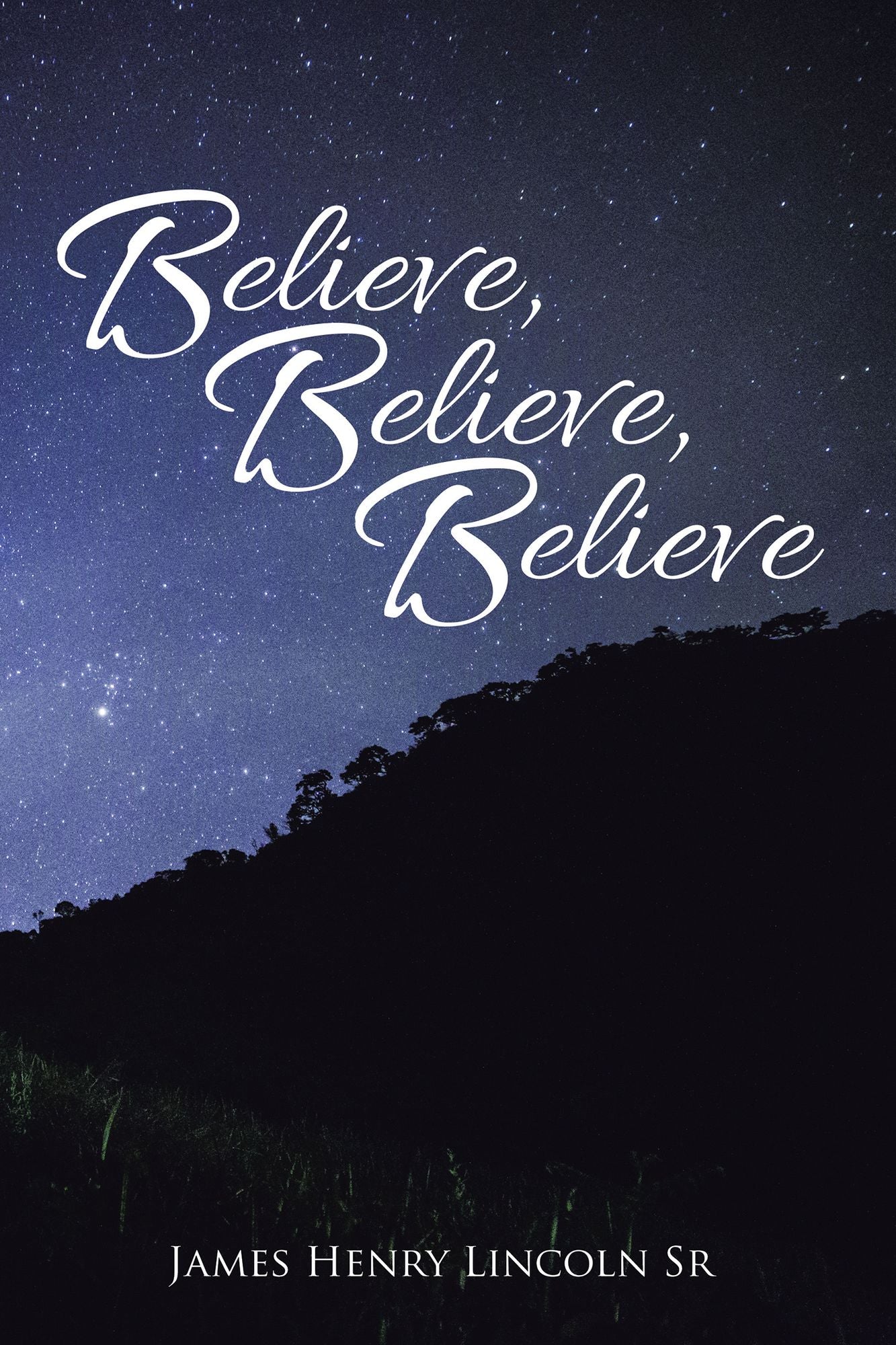 Believe, Believe, Believe