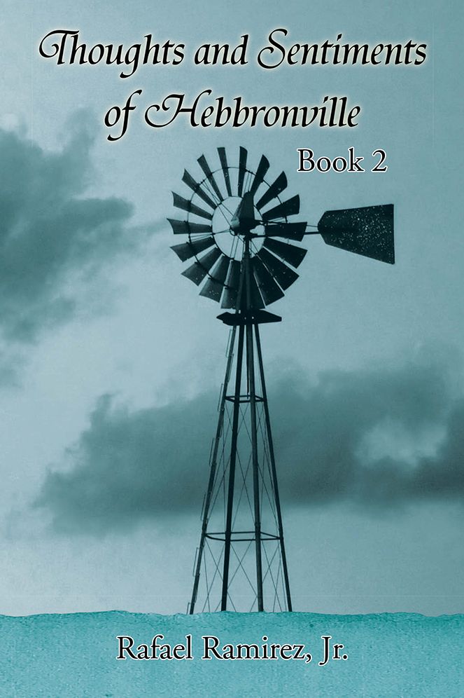 Thoughts and Sentiments of Hebbronville: Book 2