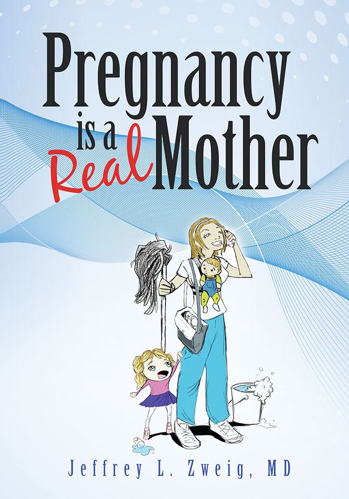 Pregnancy is a "Real Mother!"
