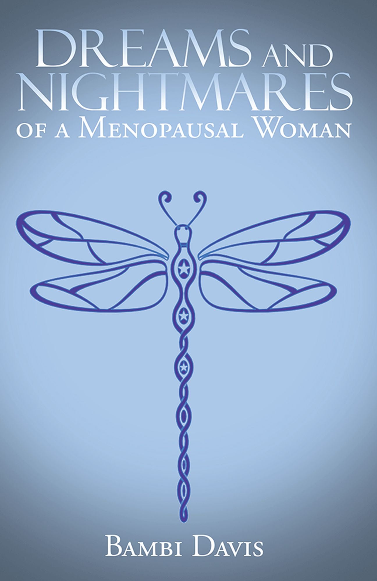 Dreams and Nightmares of a Menopausal Woman