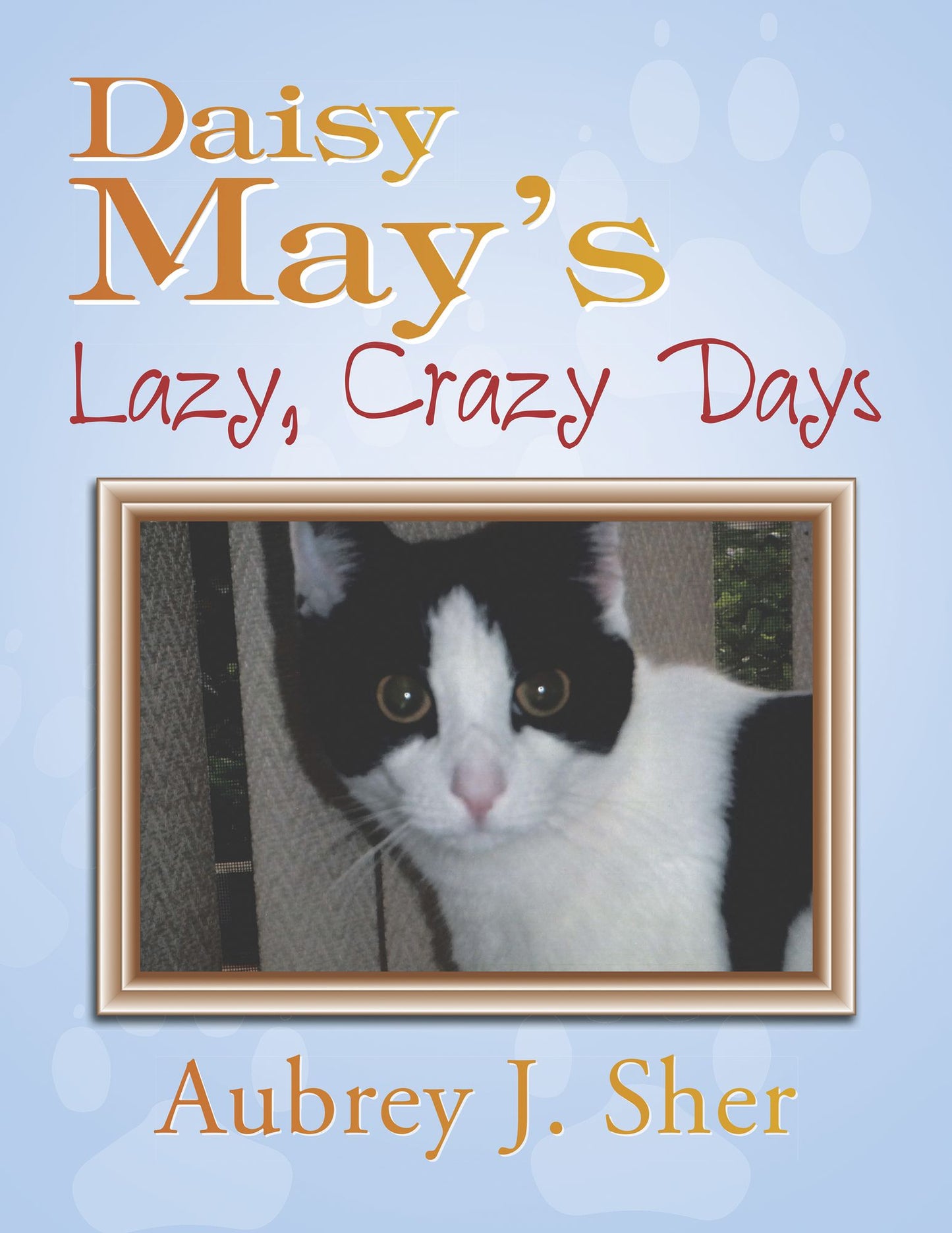 Daisy May's Lazy, Crazy Days