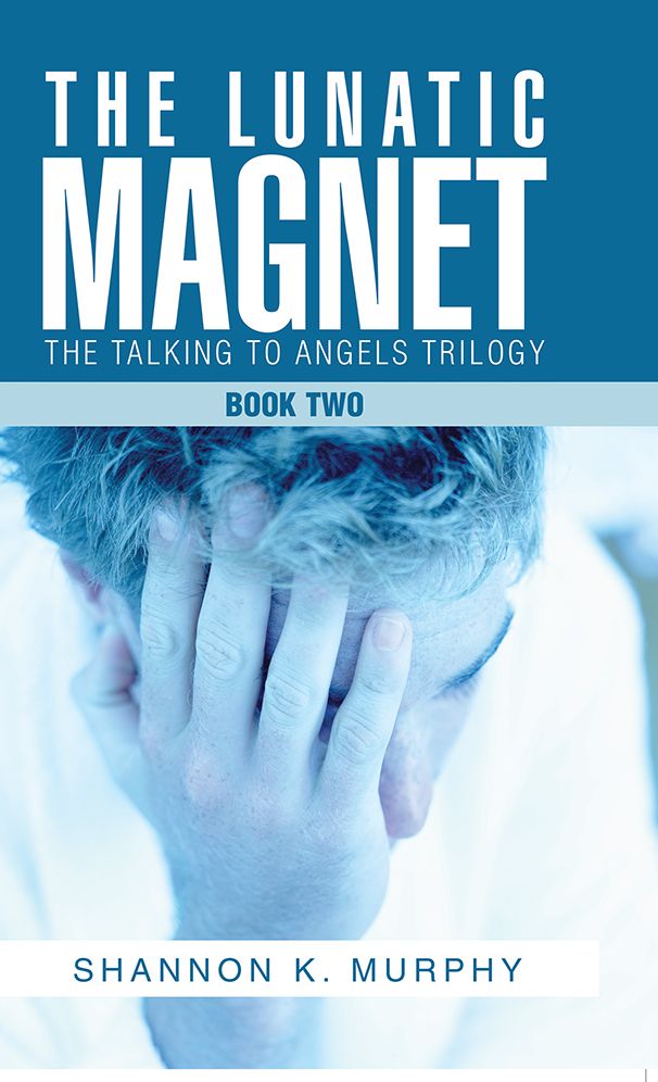 The Lunatic Magnet: Book Two