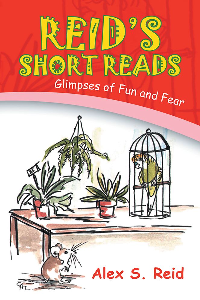 REID'S SHORT READ'S: Glimpses of Fun and Fear