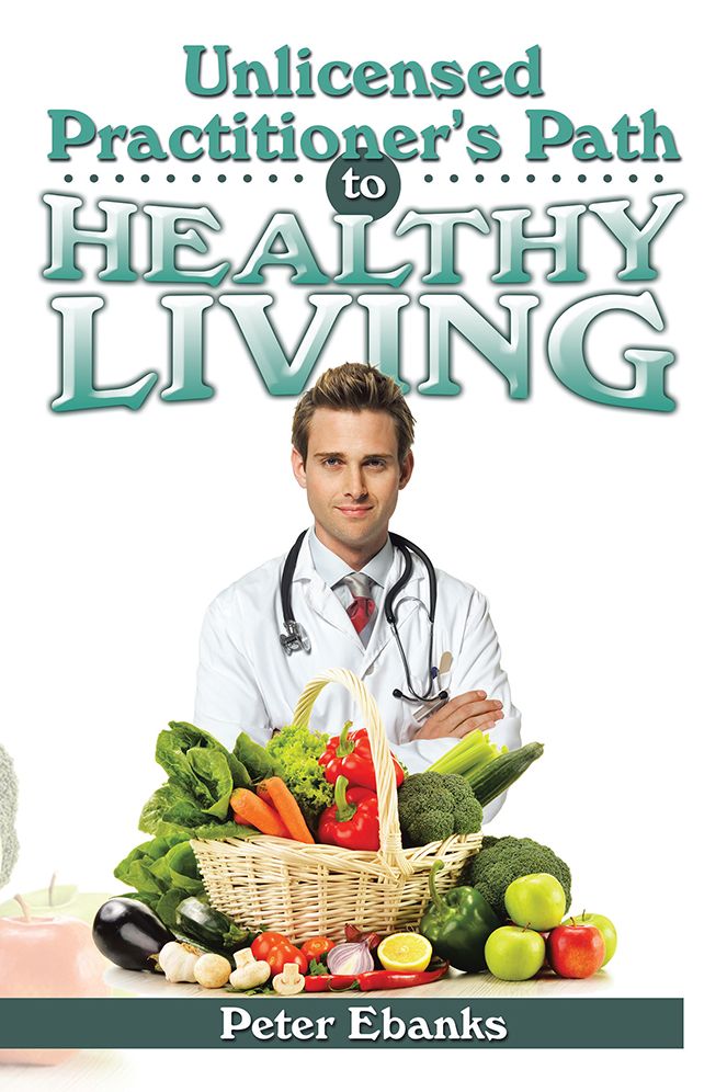 Unlicensed Practitioner's Path to Healthy Living