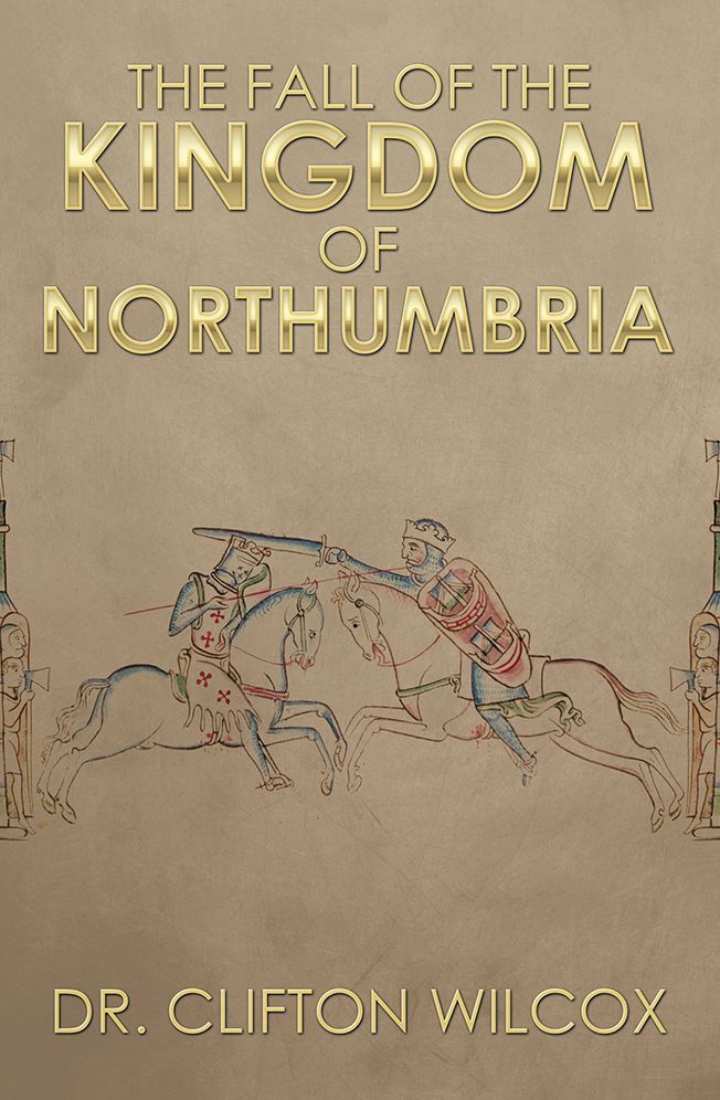 The Fall of the Kingdom of Northumbria
