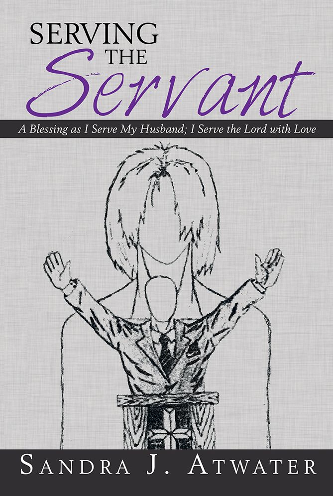 Serving the Servant: A Blessing as I Serve My Husband; I Serve the Lord with Love