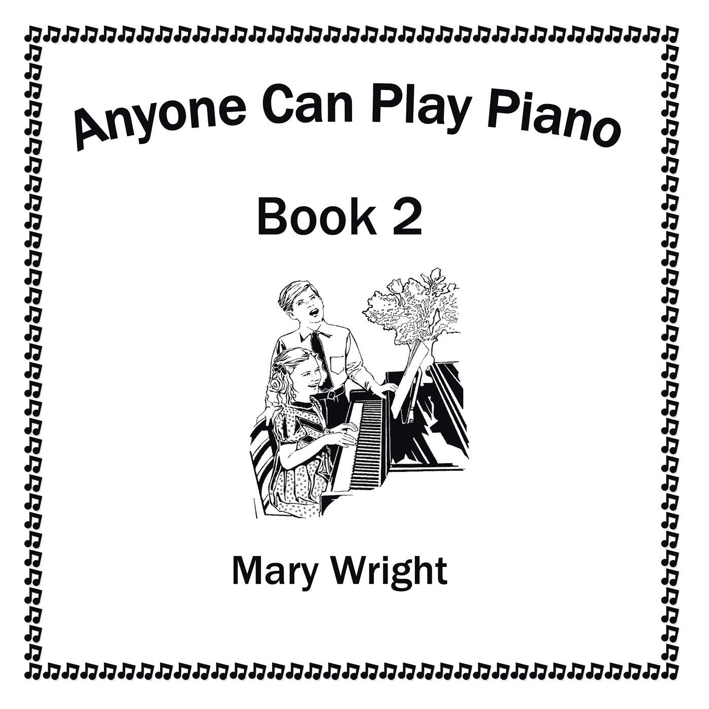 Anyone Can Play Piano: Book Two