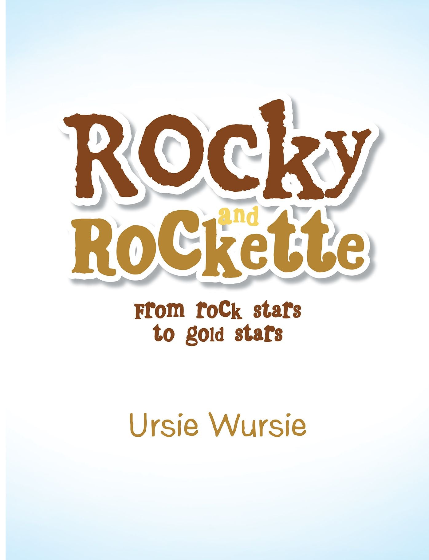 Rocky and Rockette: From Rock Stars to Gold Stars