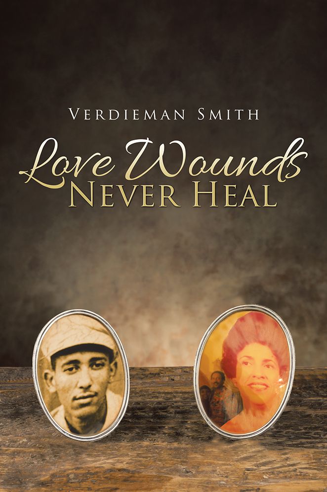 Love Wounds Never Heal