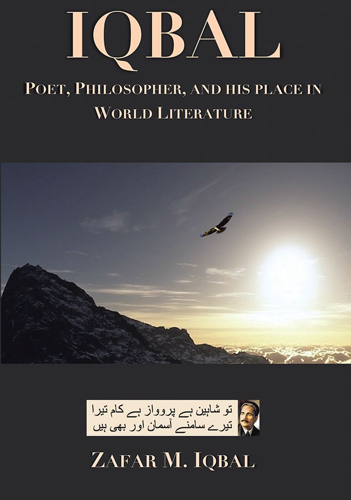 Iqbal: Poet, Philosopher, and His Place In World Literature