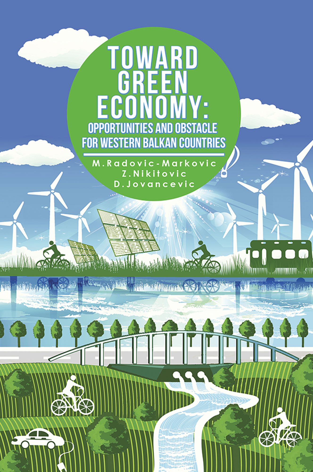 TOWARD GREEN ECONOMY: OPPORTUNITIES AND OBSTACLES FOR WESTERN BALKAN COUNTRIES