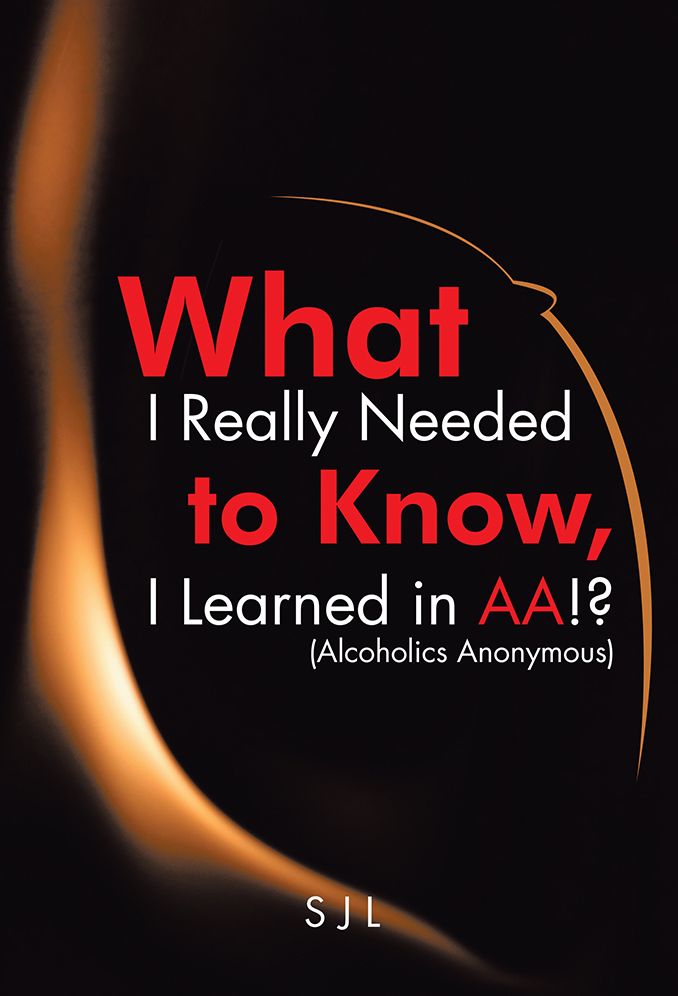 What I Really Needed to Know, I Learned in AA!? (Alcoholics Anonymous)