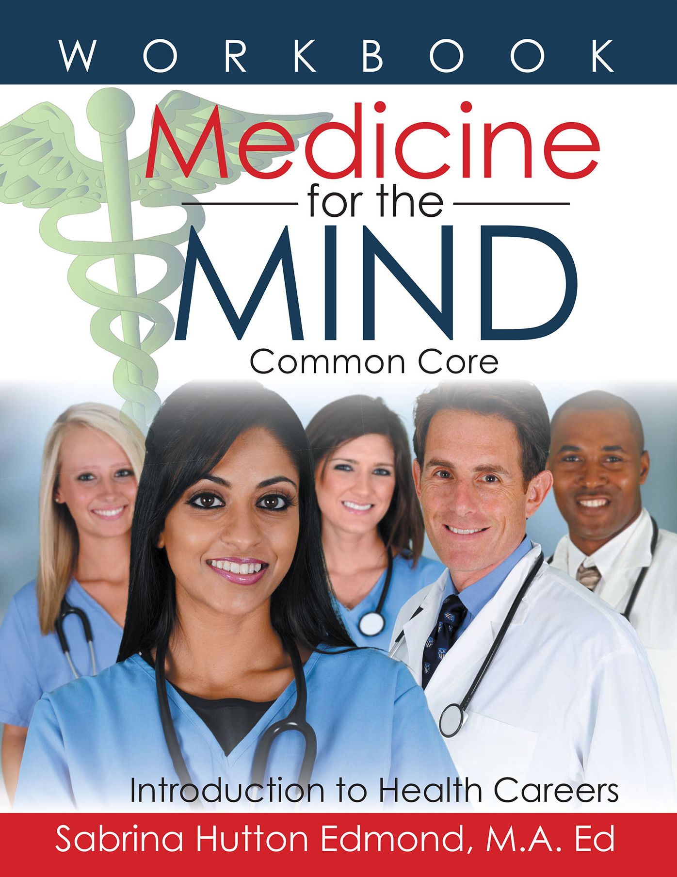 Medicine for the Mind: Common Core Introduction to Health Careers