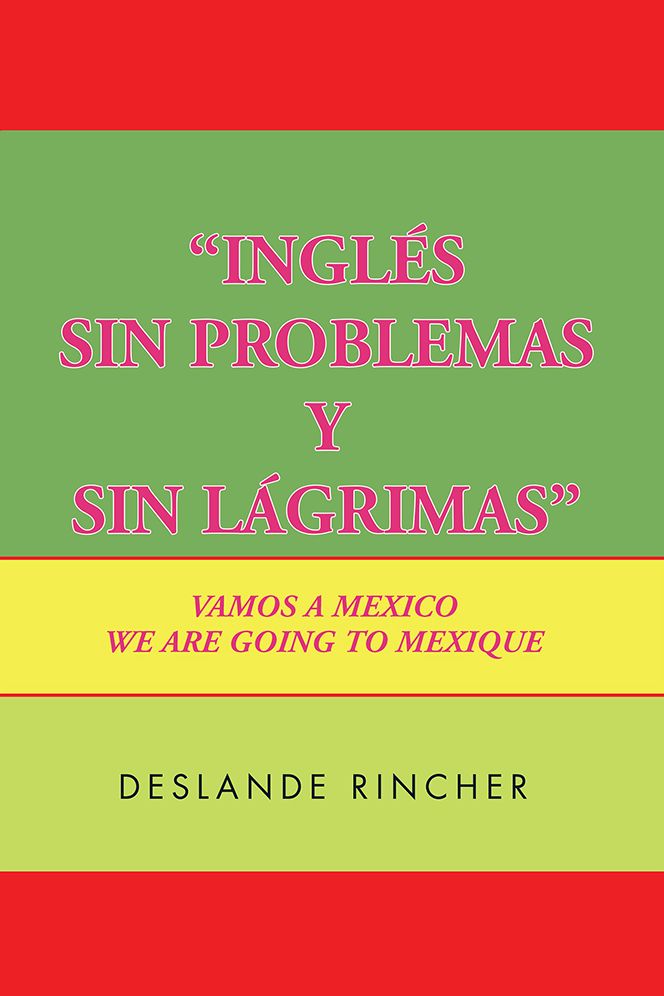 ''Inglés Sin Problemas y Sin Lágrimas'': Vamos A Mexico