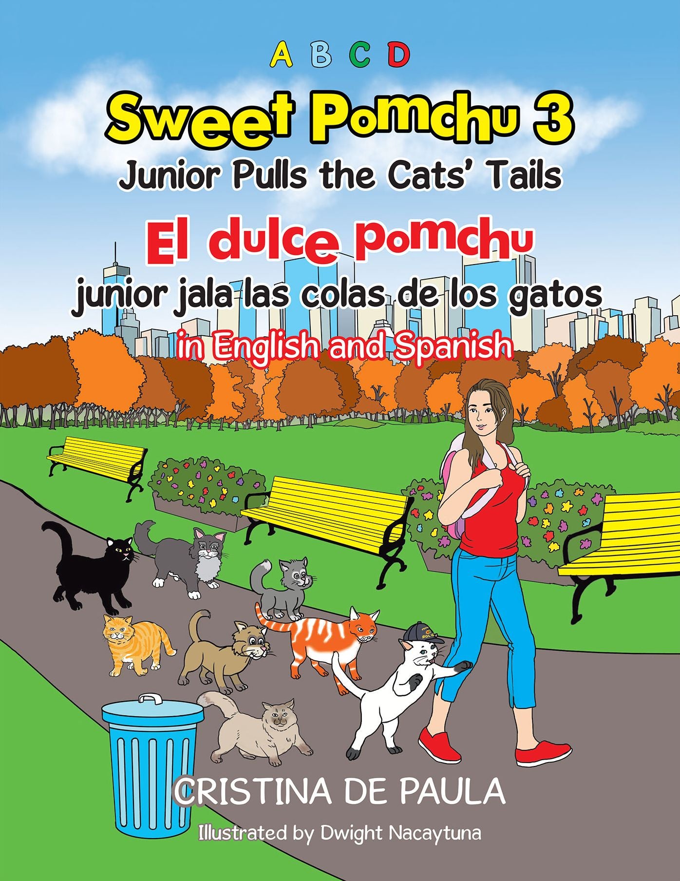 Sweet Pomchu Junior Pulls the Cats' Tails 3: El Dulce Pomchu Junior Jala La Cola Del Gato 3 in English and Spanish