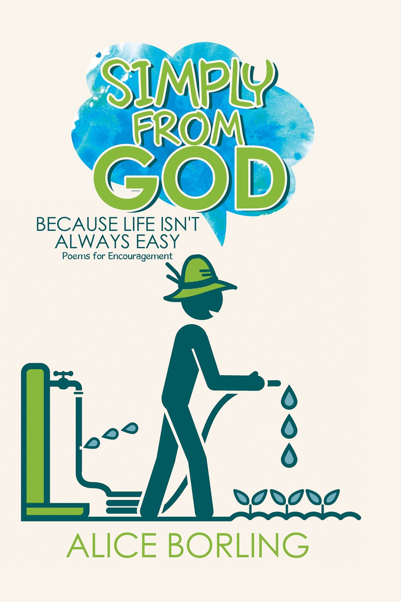 Simply from God: Because Life Isn't Always Easy