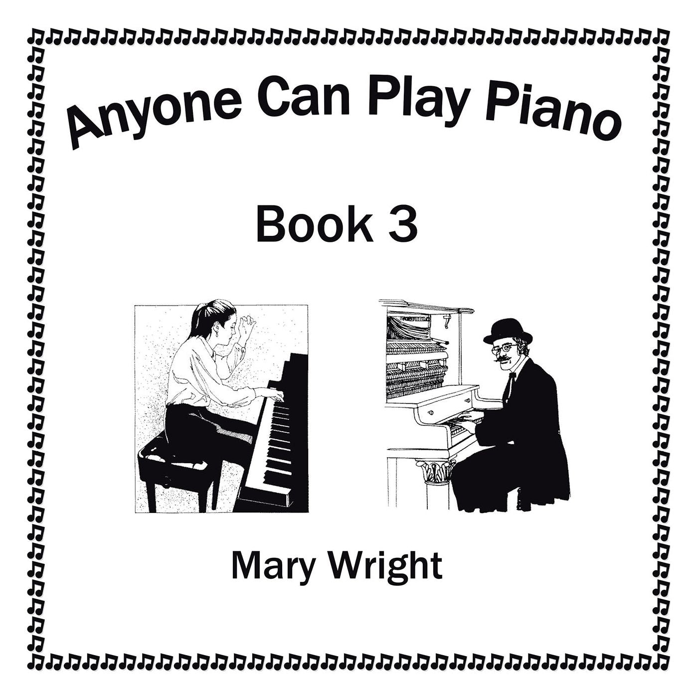 Anyone Can Play Piano: Book Three