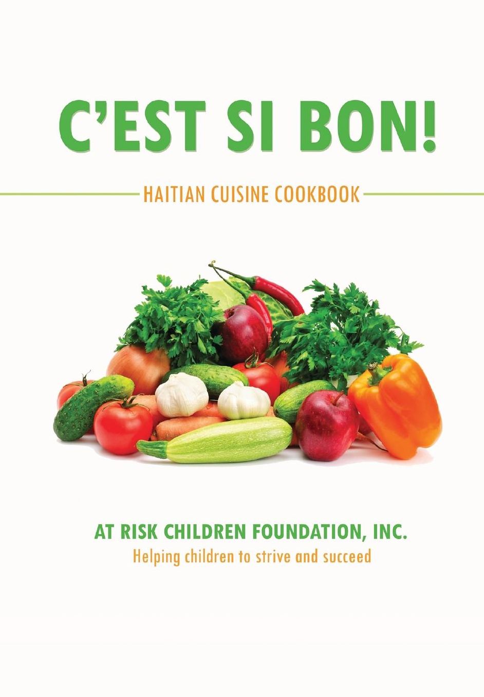 C'est Si Bon!: Haitian Cuisine Cookbook