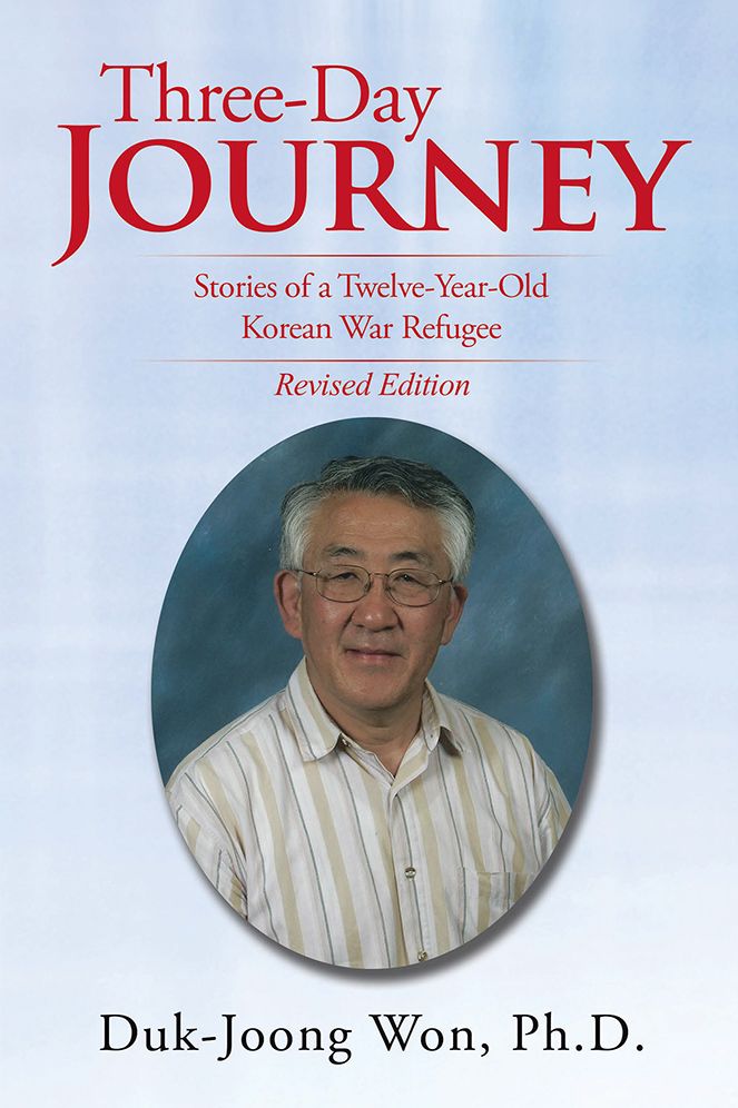 Three-Day Journey: Stories of a Twelve-Year-Old Korean War Refugee