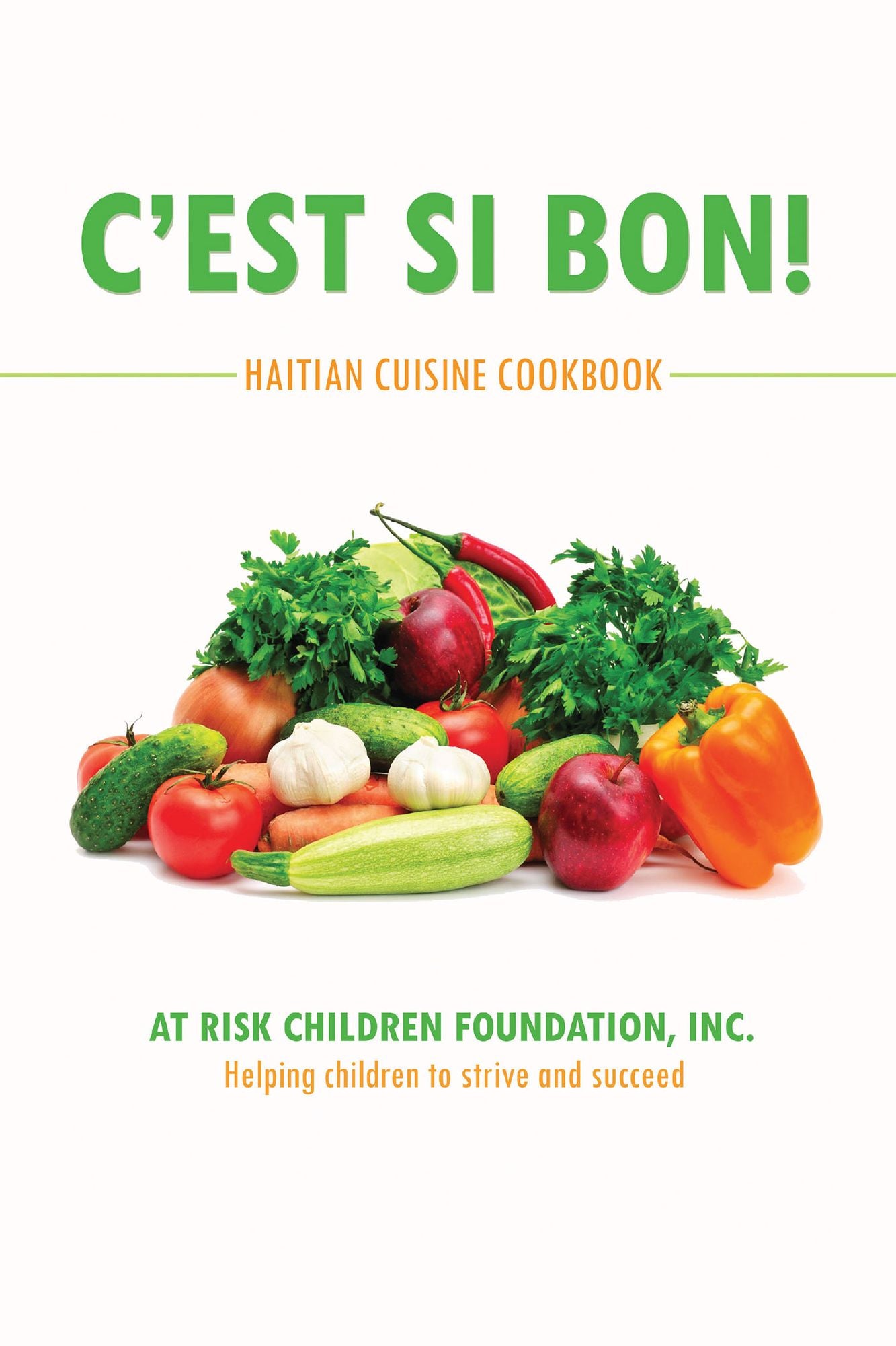 C'est Si Bon!: Haitian Cuisine Cookbook