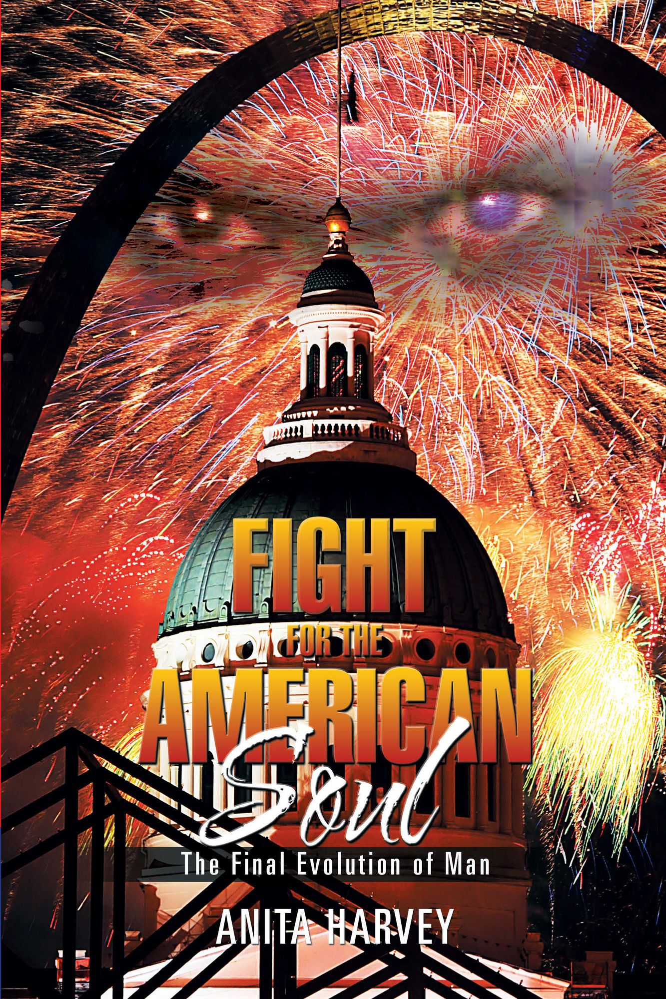 FIGHT FOR THE AMERICAN SOUL: The Final Evolution of Man