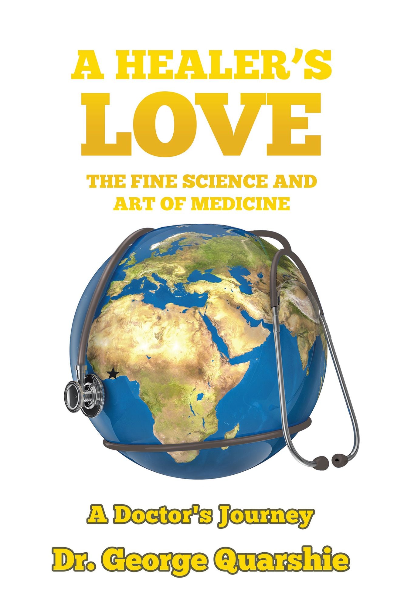 A Healer's Love: The Fine Science and Art of Medicine